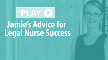 Successful Advanced Legal Nurse Consultant - Jamie